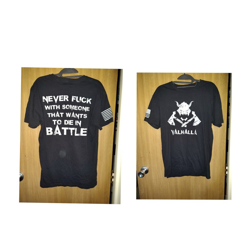 Valhalla Viking Graphic Tee Never F*ck With Someone That Wants to Die in Battle